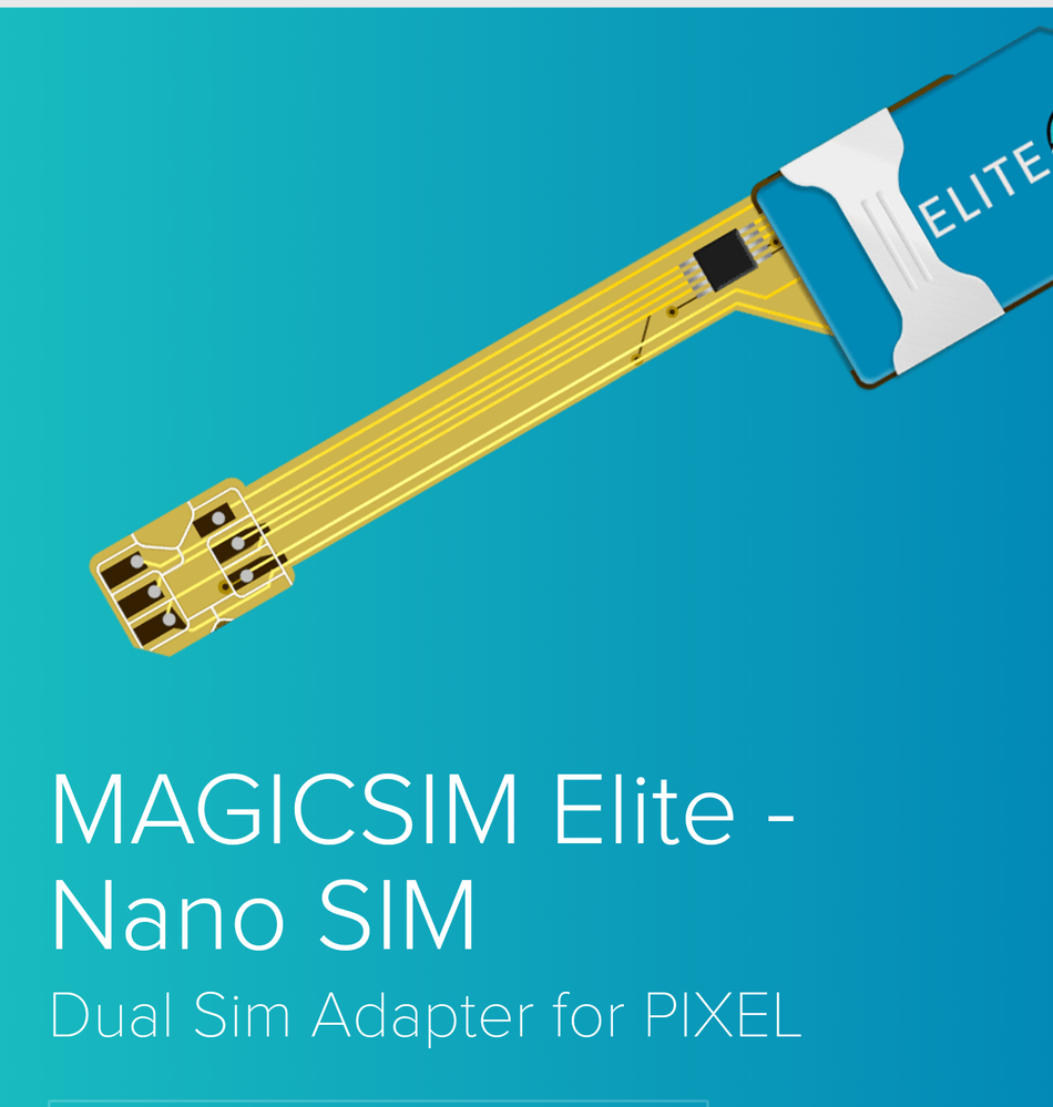 https://www.magic-sim.com/compatibility/google/pixel/magicsim-elite-nano-sim-dual-sim-adapter