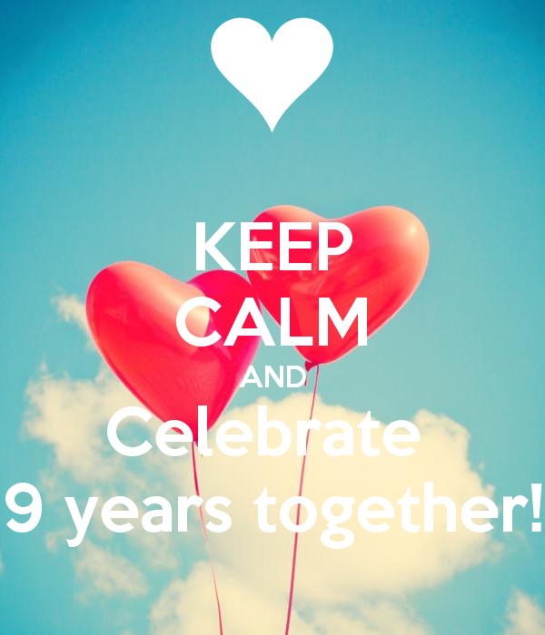 keep-calm-and-celebrate-9-years-together.png
